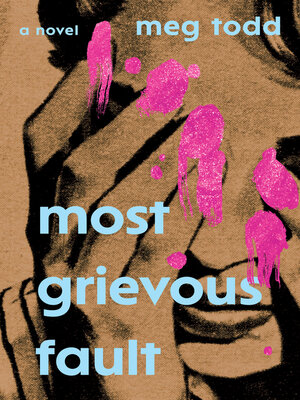 cover image of Most Grievous Fault